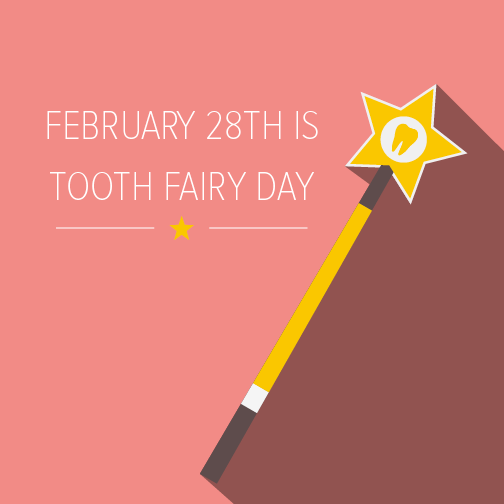 February 28th is Tooth Fairy Day