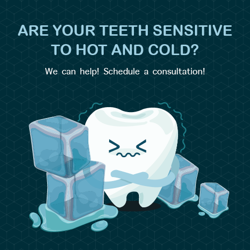 Are your teeth sensitive to hot and cold?